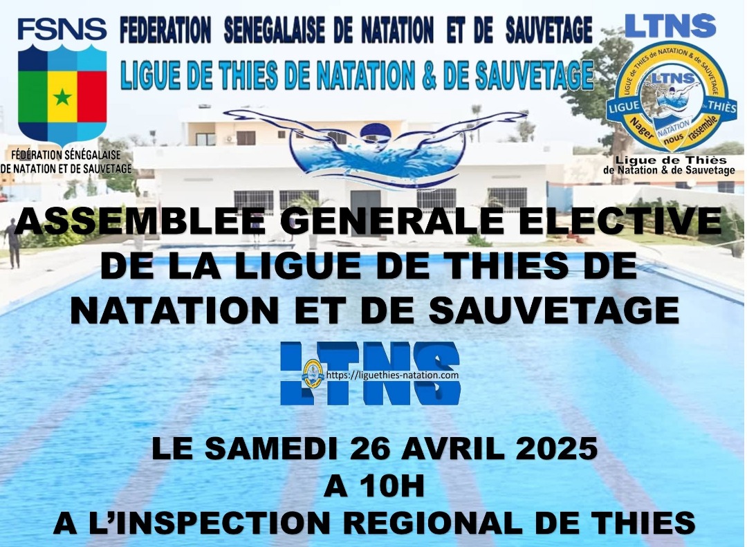 Assemblée Générale Elective de la Ligue de Thiés de Natation et de Sauvetage prévue le samedi 26 avril 2025